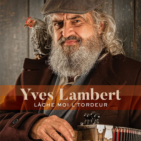 Lache Moi L'Tordeur - YVES LAMBERT
