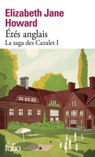 La Saga des Cazalet T.01 Etés anglais - ELIZABETH JANE HOWARD