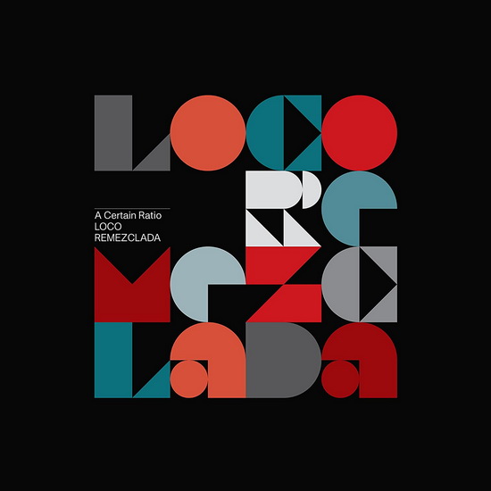 Loco Remezclada (2Vinyl) - A CERTAIN RATIO