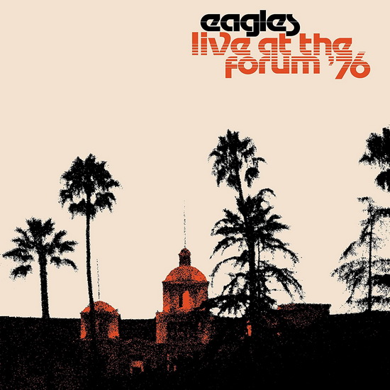 Live At The Forum &#39;76 (2 Vinyles) - EAGLES