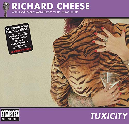 Tuxicity - RICHARD CHEESE
