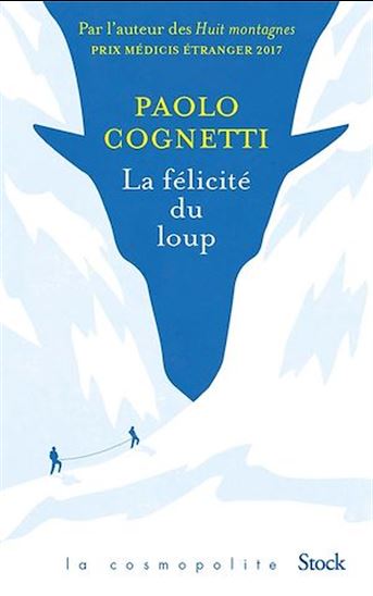La Félicité du loup - PAOLO COGNETTI
