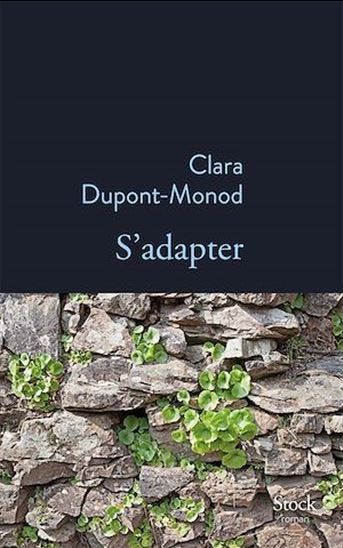 S&#39;adapter - CLARA DUPONT-MONOD