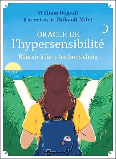 Oracle de l&#39;hypersensibilité : réussir à faire les bons choix Cof. - WILLIAM RÉJAULT - THIBAULT MILET