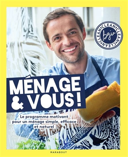 Ménage & vous ! : le programme motivant pour un ménage simple, efficace et naturel - BRUNO GINESTY