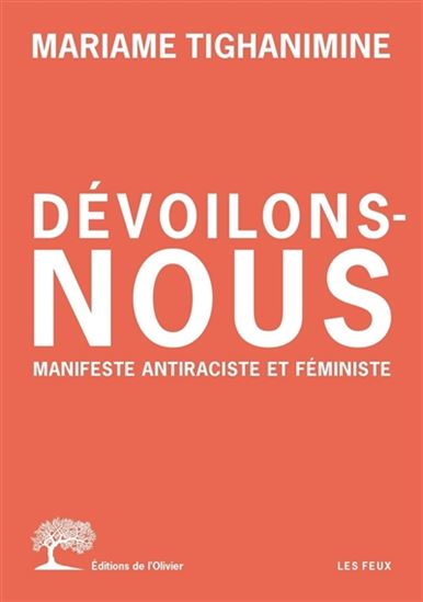 Dévoilons-nous : manifeste antiraciste et féministe - MARIAME TIGHANIMINE
