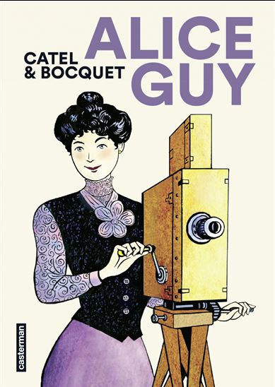 Alice Guy - JOSÉ-LOUIS BOCQUET - CATEL