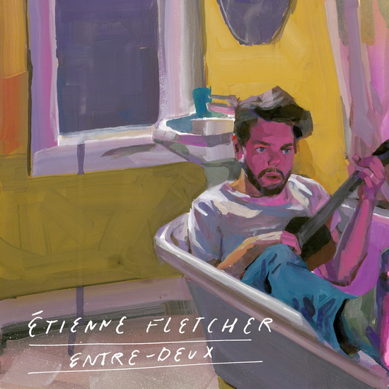 Entre-Deux - ETIENNE FLETCHER