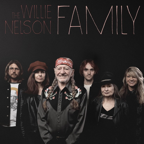 The Willie Nelson Family - WILLIE NELSON