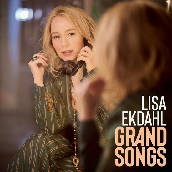 Grand Songs (Digisleeve) - LISA EKDAHL