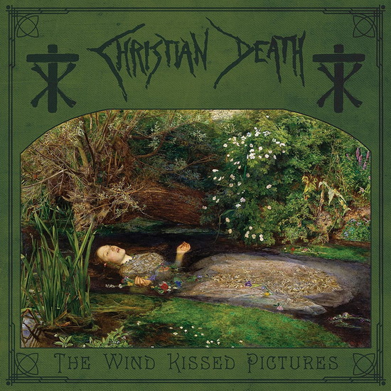 The Wind Kissed Pictures - 2021 Edition - CHRISTIAN DEATH