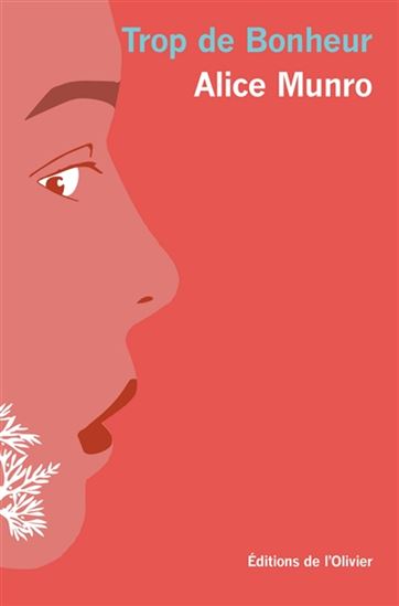Trop de bonheur - ALICE MUNRO