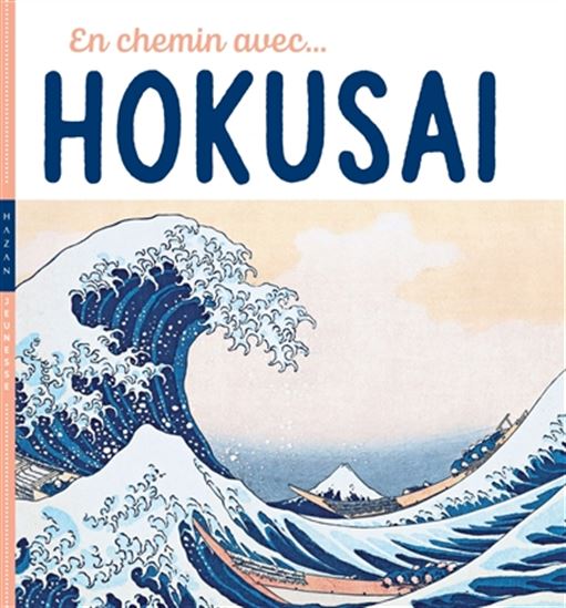 En chemin avec... Hokusai - COLLECTIF