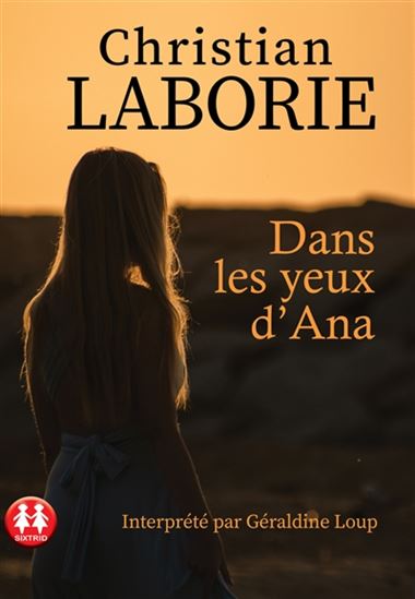 Dans les yeux d'Ana (CD MP3) - CHRISTIAN LABORIE