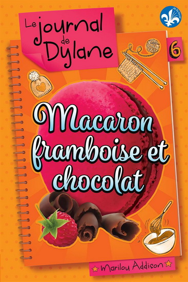 Macaron framboise et chocolat #06 N. éd. - MARILOU ADDISON