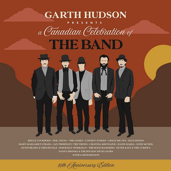 A Canadian Celebration of The Band - 10th Anniversary Edition (Coffret) - GARTH HUDSON