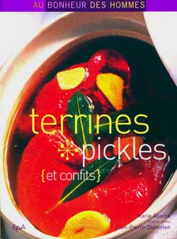 Terrines, pickles et confits - MARIE ABADIE