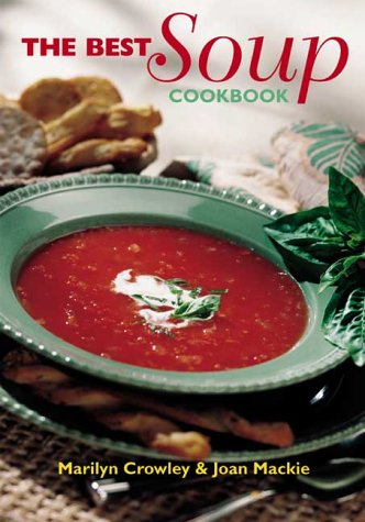The Best soup cookbook - CROWLEY - MACKIE
