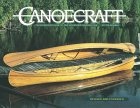 Canoecraft : An Illustrated Guide to Fine Woodstrip Construction - TED MOORES