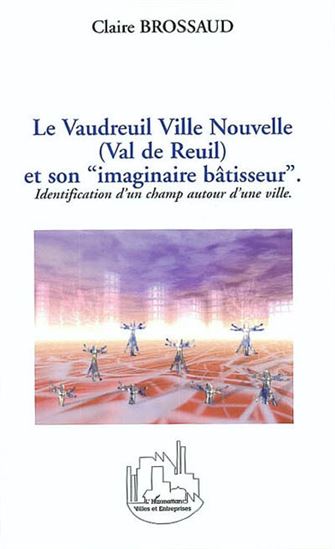 Vaudreuil ville nouvelle(Val de Reuil) - CLAIRE BROSSAUD