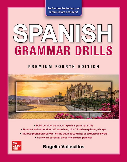 Spanish Grammar Drills, Premium Fourth Edition - ROGELIO ALONSO VALLECILLOS