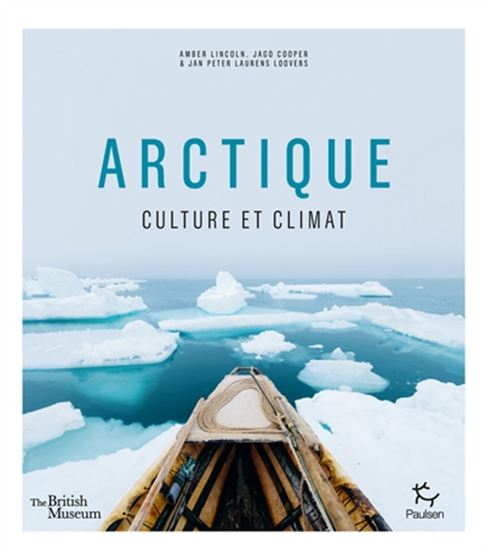 Arctique : culture et climat - AMBER LINCOLN & AL