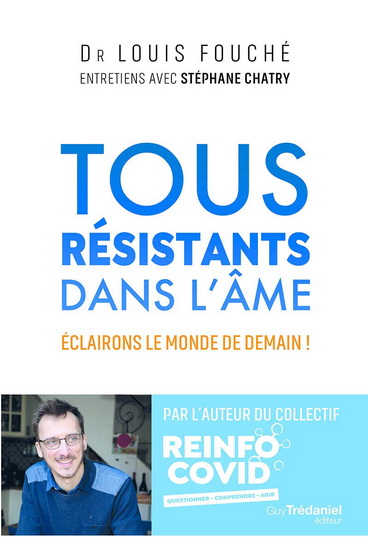 Tous résistants dans l&#39;âme : éclairons le monde de demain ! - LOUIS FOUCHÉ - STÉPHANE CHATRY