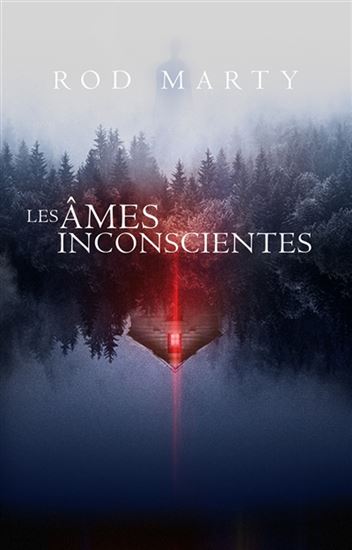 Les Âmes inconscientes - ROD MARTY