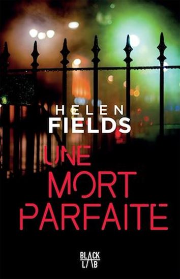 Une mort parfaite - HELEN FIELDS
