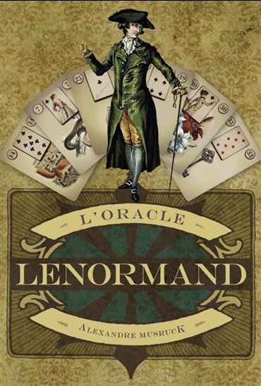 L'Oracle Lenormand - ALEXANDRE MUSRUCK