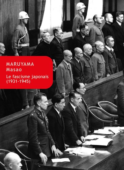 Le Fascisme japonais (1931-1945) : analyse et interprétation - MASAO MARUYAMA
