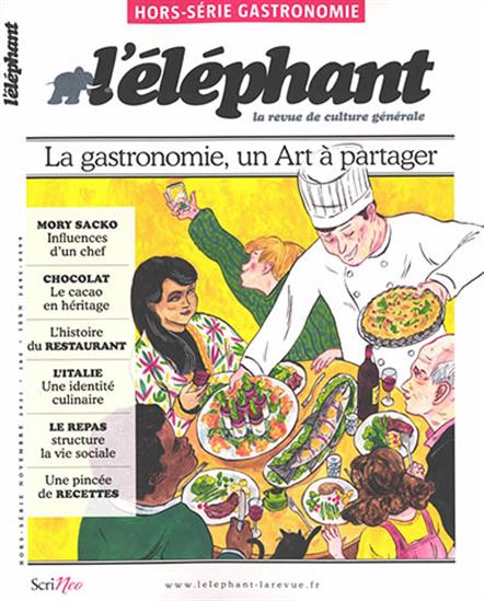 L&#39;Éléphant : la revue, hors-série : Gastronomie - COLLECTIF