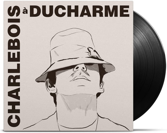 Charlebois A Ducharme (Vinyle) - ROBERT CHARLEBOIS