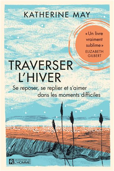 Traverser l&#39;hiver - KATHERINE MAY