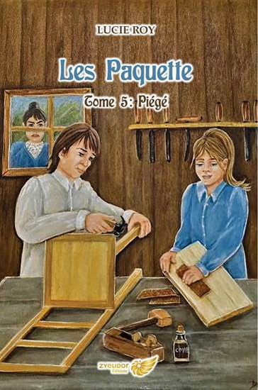 Les Paquette T.05 Piégé - LUCIE ROY