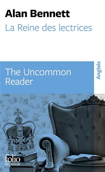 La Reine des lectrices /The uncommon reader - ALAN BENNETT