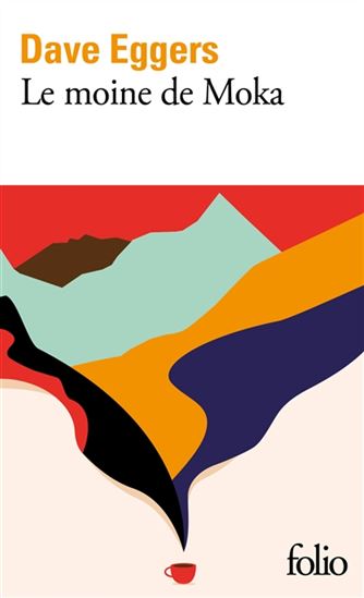 Le Moine de Moka - DAVE EGGERS