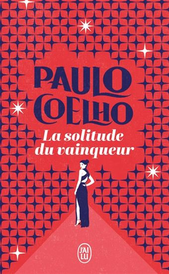 La Solitude du vainqueur N. éd. - PAULO COELHO