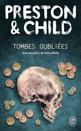 Tombes oubliées - DOUGLAS PRESTON - LINCOLN CHILD