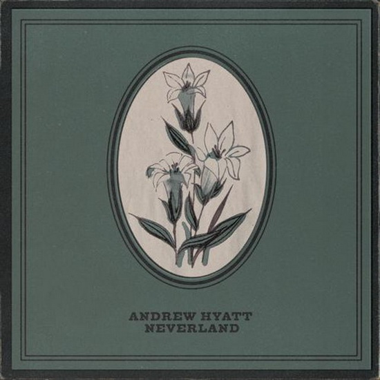 Neverland - Wild Flowers (Vinyle) - ANDREW HYATT