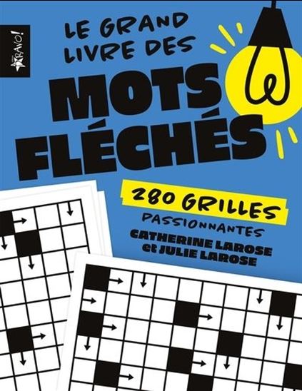 Grand livre des mots fléchés - CATHERINE LAROSE - JULIE