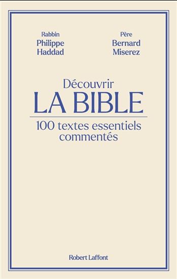 Découvrir la Bible - PHILIPPE HADDAD - BERNARD MISEREZ