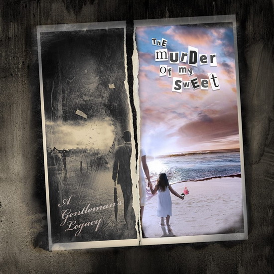 A Gentleman's Legacy - THE MURDER OF MY SWEET