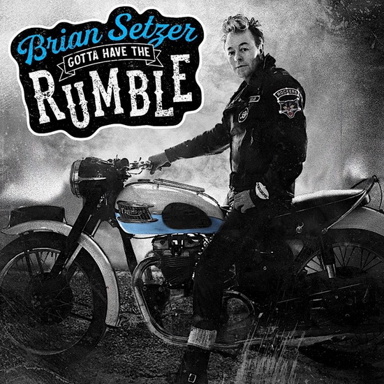 Gotta Have The Rumble (Vinyle) - BRIAN SETZER