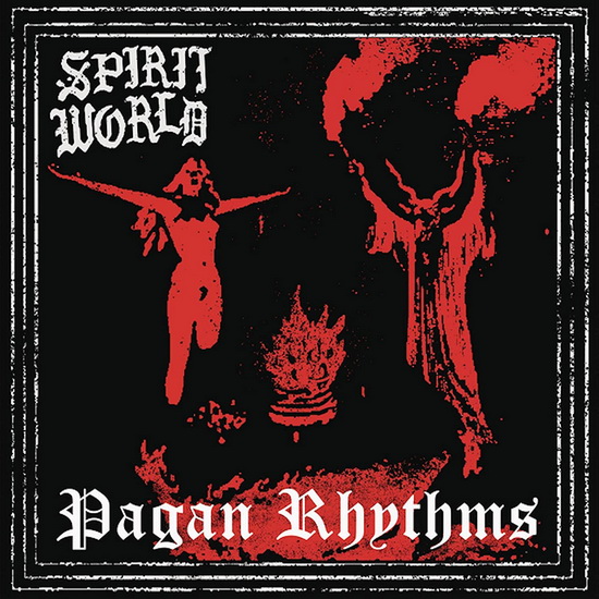 Pagan Rhythms (US Version) - SPIRITWORLD