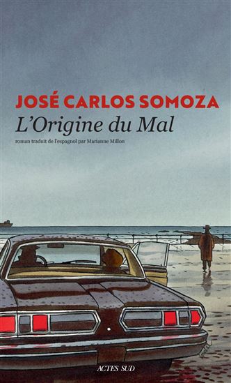L'Origine du mal - JOSÉ CARLOS SOMOZA