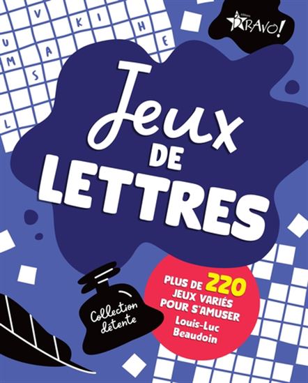 Jeux de lettres - LOUIS-LUC BEAUDOIN