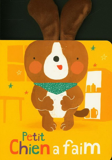 Petit chien a faim N. éd. - ALEX WILMORE & AL