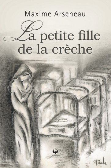 La Petite fille de la crèche - MAXIME ARSENEAU