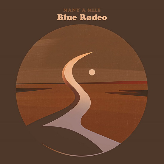 Many A Mile - BLUE RODEO